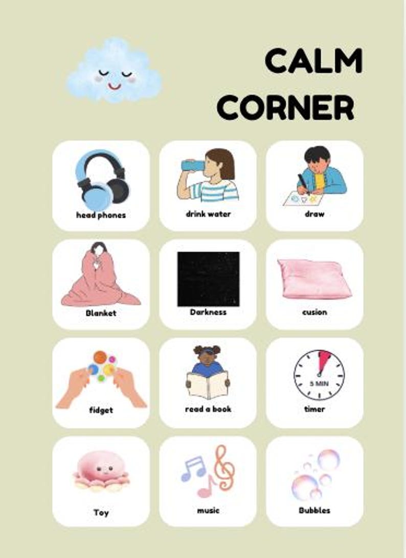 以下が含まれることがあります： 「CALM CORNER」の黒い文字が入った、明るい緑色のポスター。ヘッドフォン、水飲み、絵を描く、毛布、暗闇、クッション、フィジェットおもちゃ、読書、タイマー、音楽、シャボン玉、おもちゃなど、アイテムやアクティビティのイラストが描かれています。