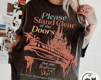 Disney Monorail Please Stand Clear Of The Doors Shirt, Vintage Disney Castle Ride Tee, Magic Kingdom Shirt, Disneyland Family Trip Outfit