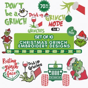 May include: A set of 10 Christmas Grinch embroidery designs. The designs feature the Grinch in a Santa hat, text that says "Don't be a Grinch", and a Grinch-themed jeep. Designs are available in 4 sizes.