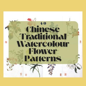 40 Chinese Traditional Watercolour Flower Patterns – Classic Scholar’s Art Collection (JPEG)