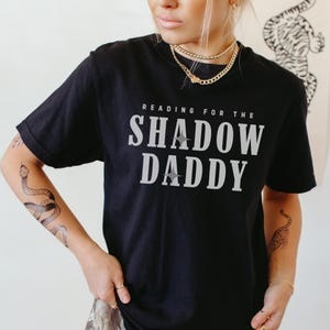 Shadow Daddy Comfort Colors Shirt, Villain T-Shirt, Morally Grey Shirt, Bookish Merch, Gifts for Romantasy Lovers, Tall Dark and Fictional