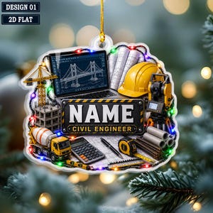 May include: A decorative ornament featuring a civil engineering theme with a laptop displaying a bridge blueprint, a yellow hard hat, a cement mixer truck, a calculator, a pen, a tape measure, and construction tools, with the text NAME CIVIL ENGINEER.