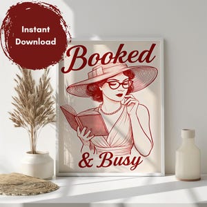 Booked And Busy Print | Vintage Book Art | Cute Reading Poster | Book Nook Decor | Gift For Readers | Reading Nook | Bookish Wall Art