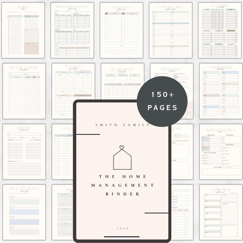 May include: A collection of printable planner pages with a neutral color scheme. The pages include sections for to-do lists, budgeting, and household management. The cover of the binder reads "The Home Management Binder" with the Smith Family name and has over 150 pages.