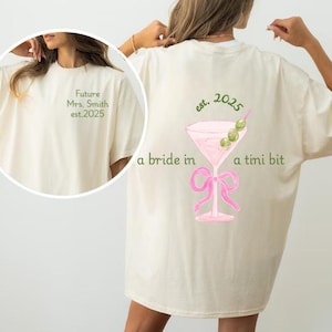 A Bride In a Tini Shirt, Funny Bride Shirt, Martini Bach Party Tee, Dirty Martini Theme, Tini Bit Engaged, Future Mrs, Bachelorette shirt