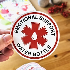 Emotional Support Water Bottle 3 Funny Sticker image 5