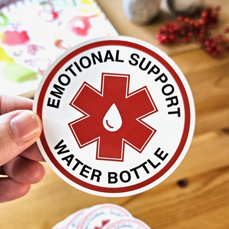 Emotional Support Water Bottle 3 Funny Sticker image 5