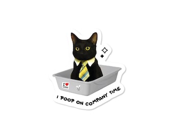 I Poop on Company Time Cat Sticker, 3" Waterproof Funny Work Meme Vinyl Decal