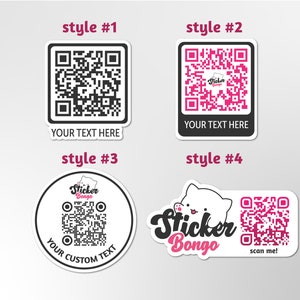 May include: Four different styles of stickers featuring a cat design and a QR code. The first two styles are square with a black and white QR code and the text "YOUR TEXT HERE". The third style is a circle with a pink cat design and the text "Sticker Bongo" and "YOUR CUSTOM TEXT". The fourth style is a rectangular sticker with a pink cat design and the text "Sticker Bongo" and "scan me!"
