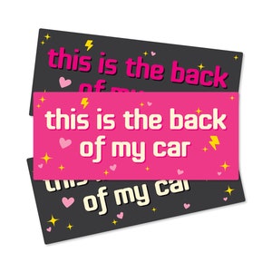 This is the Back of My Car Funny Bumper Sticker or Magnet 7x3&quot;