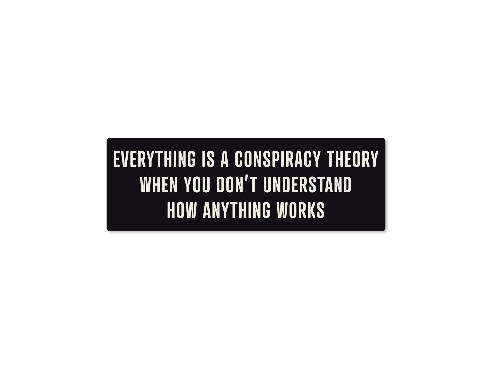 Everything is a Conspiracy Magnet - Etsy, image size:2000x1500