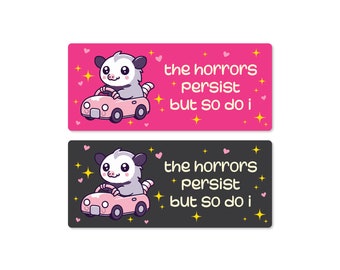 The Horrors Persist Possum Funny Bumper Sticker or Magnet 7x3"