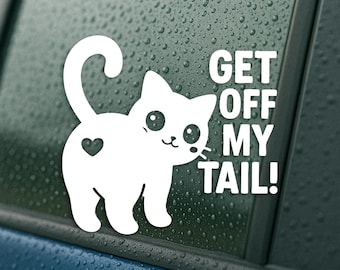 Get Off My Tail Cat Car Decal – 8x7" Waterproof Vinyl