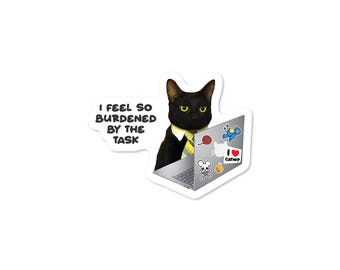 Burdened by the Task Cat Meme Stickers – Funny Office Feline Vinyl Decals (Waterproof)