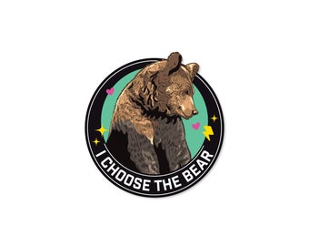 I Choose The Bear 3" Waterproof Vinyl Sticker