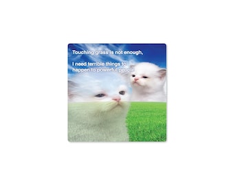 Touch Grass Cat 3" Funny Vinyl Sticker