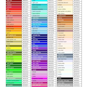 May include: A comprehensive reference chart titled HEXADECIMAL COLOR CODES, organized into three vertical columns. Each row displays a specific color name, a corresponding colored rectangular swatch, and its unique six-character hexadecimal code.