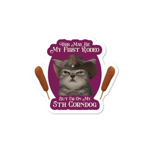 First Rodeo Cat With Corndog 3