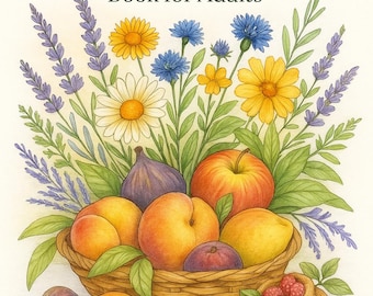 25 páginas - Frutas y flores - Libro para colorear de flores realistas / Páginas botánicas / PDF imprimible para adultos