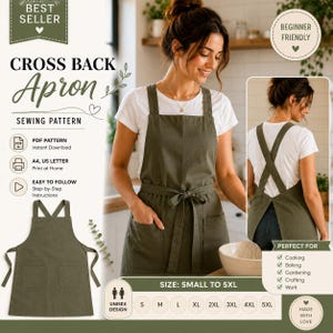 May include: A sewing pattern for a cross-back apron in olive green. The design features a front view with two pockets and a back view showing the crisscross straps. Text includes 'BEST SELLER', 'BEGINNER FRIENDLY', 'PDF PATTERN', and 'SIZE: SMALL TO 5XL'.