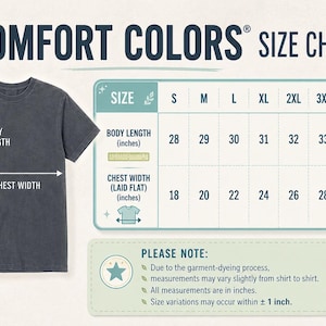 May include: A Comfort Colors size chart featuring a dark gray t-shirt with white arrows indicating body length and chest width. A table displays sizes S through 5XL with corresponding measurements in inches. A note mentions potential variations.