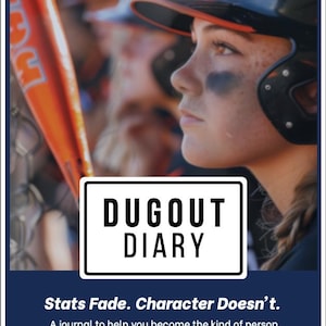 Op de afbeelding: Een softbalspeler met een zwarte helm met een oranje klep en zwarte oogschaduw. De afbeelding bevat een oranje knuppel en de tekst "DUGOUT DIARY" en "Stats Fade. Character Doesn't."