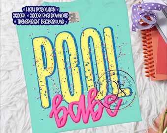 Pool Babe PNG, Preppy Pool png, Splatter Neon Summer Pool png, Summer png, Bright Pool Babe png instant download, Preppy Pool Babe Life Png