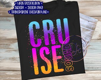 Bright Splatter Cruise Squad PNG, Summer Vacation (Digital Download)