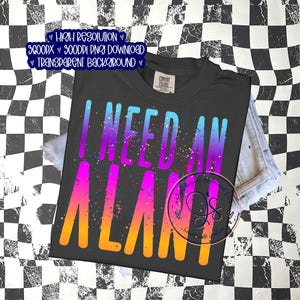 I Need an Alani PNG, Preppy png, Need an Alani Png, Alani png, Trendy Summer designs png, Trendy png, Trendy Summer png, trendy Alani png