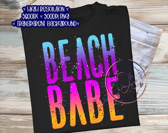 Beach Babe PNG, PreppyBeach png, Splatter Neon Summer Beach png, Summer png, Bright Beach Babe png instant download, Preppy Beach Babe Png