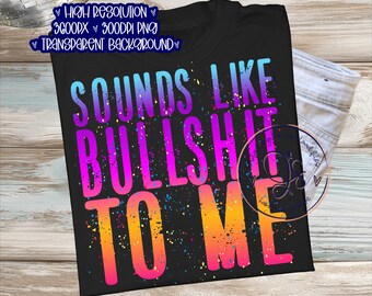 Me suena a mentira PNG, diseño salpicado (descarga digital)