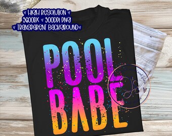 Pool Babe PNG, Preppy Pool png, Splatter Neon Summer Pool png, Summer png, Bright Pool Babe png instant download, Preppy Pool Babe Life Png