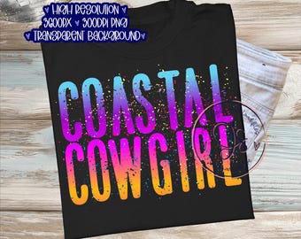 Coastal Cowgirl PNG, Bright Summer png, Splatter Bright Summer Coastal png, Summer png, Cowgirl png, Boat Babe Png, Coastal Cowgirl Png file