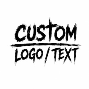 May include: Black and white graphic with the words "CUSTOM" above a horizontal line, and "LOGO / TEXT" below. The text has a brushstroke style, giving it a textured appearance against the white background.