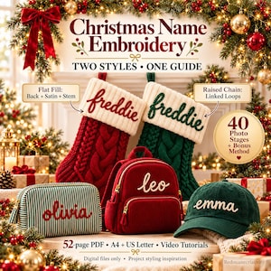 Pode incluir: Guia de bordado de nomes de Natal com dois estilos, Flat Fill e Raised Chain. Inclui 40 etapas fotográficas, um PDF de 52 páginas em A4 e US Letter, e tutoriais em vídeo. Mostra meias, uma mochila, um estojo e um boné bordados.