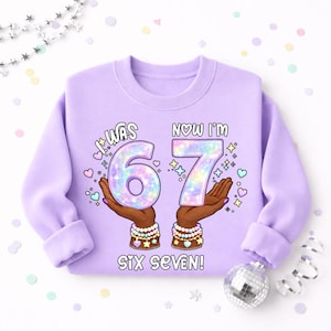 67 7th Birthday Sweatshirt Girl, Personalized Six Seven Meme Party Shirt Black Girls