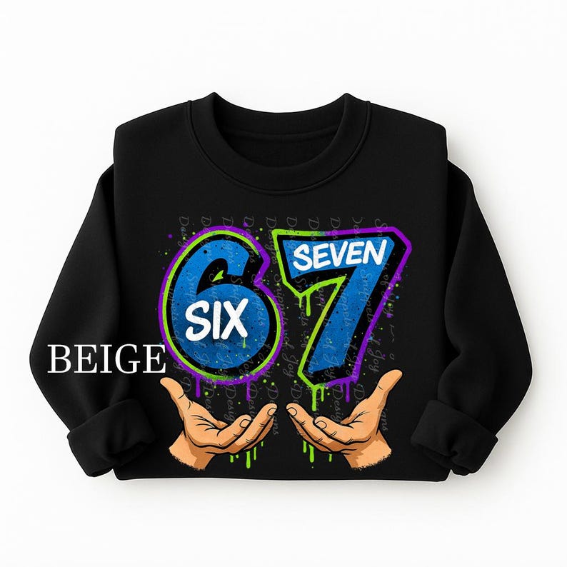 May include: Black sweatshirt with the numbers "6" and "7" in blue, outlined in purple and green, with the word "SIX" inside the "6". The sweatshirt has the word "BEIGE" in white on the bottom left.