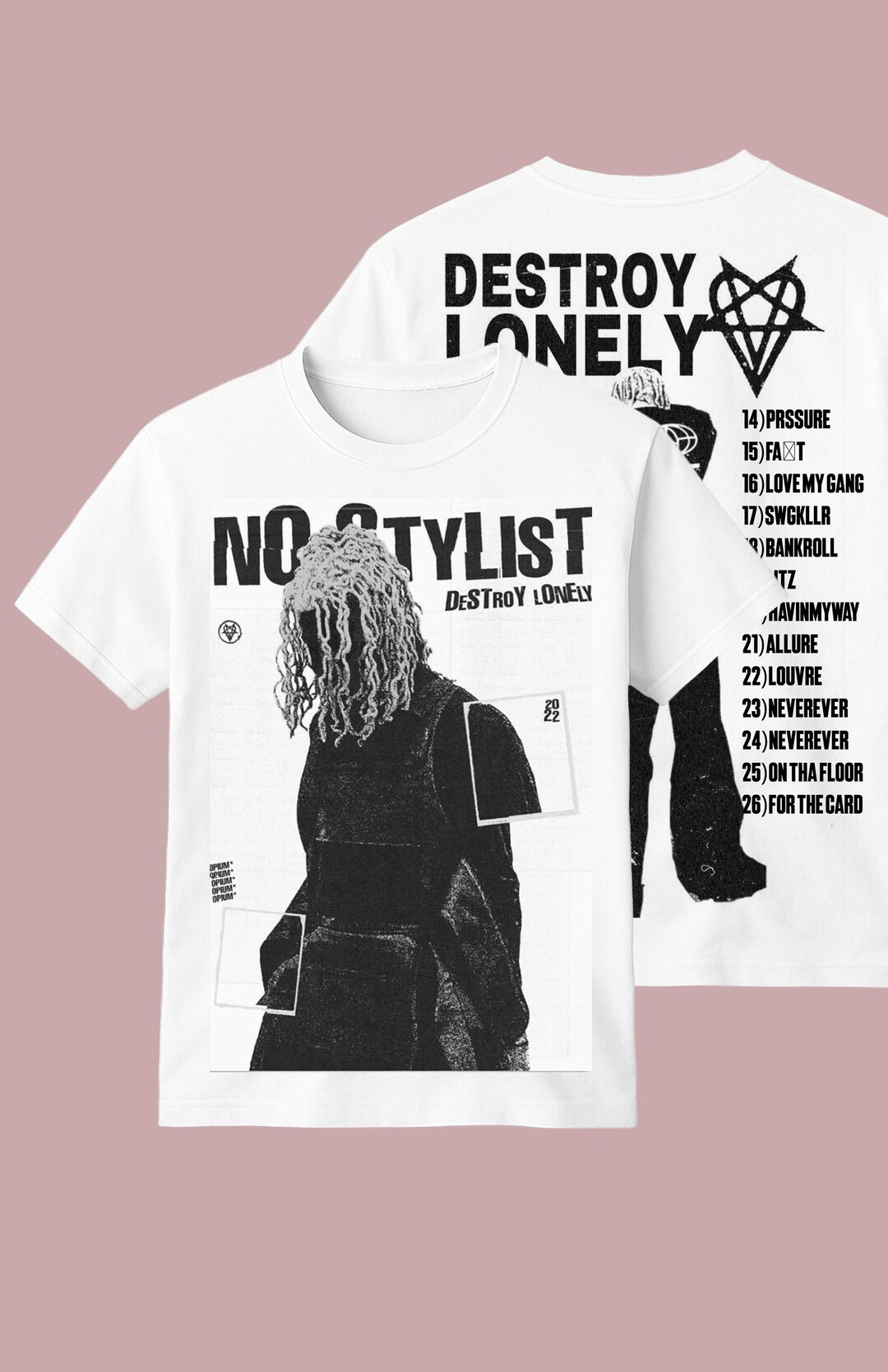 T-shirt Destroy Lonely No Stylist T-shirt: Opium Merch, Tracklist
