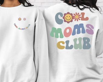 Cool Moms Club Sweatshirt, Retro Groovy Mom Sweater, Best Mom Ever Pullover, Mama Birthday Outfit, Mother's Day Gift