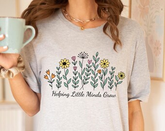 Helping Little Minds Grow Shirt, Cute Wildflower Teacher Shirt, Preschool Teacher Gift, Floral Tee for Women, Teacher Life Shirt
