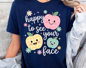 Preschool Teacher Shirt, Kindergarten Apple Graphic Tee, Daycare Teacher Gift, Happy To See Your Face Literacy Tee