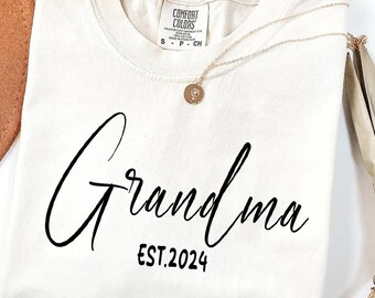 Comfort Colors Custom Grandma Est Shirt Mothers Day Gift, Personalized New Nana T-Shirt, Birthday Gift for Grandmother