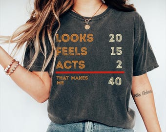 Funny 40th Birthday Comfort Colors Shirt: Vintage 1984 Sarcastic Gift