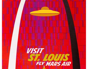 UFO Art, St Louis, St Louis Art, Martians, UFOs, Alternate Histories, Geekery, Saint Louis, Retro