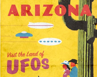 May include: A vintage travel poster advertising Arizona as the "Land of UFOs". The poster features a yellow background with a large green cactus, three people riding a horse, and several flying saucers in the sky. The text "Arizona" is in red letters at the top of the poster, and the text "Visit the Land of UFOs" is in pink letters in the middle of the poster. The bottom of the poster reads "Arizona Department of Interstellar Tourism and Alien Trade."
