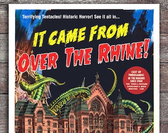 Over The Rhine, Cincinnati, Tentacles, Cincinnati Music Hall, Cincy, Cincinnati Art, B-Movie, Movie Poster, Alternate Histories, Geekery