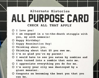 All Purpose Card, Greeting Card, Multi Use, Humor, Funny Card, Birthday, Love, DIY, Alternate Histories, Geekery