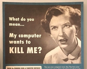 Computer Art, Vintage Poster, Propaganda Poster, Terminator, Computers, AI, retro art, alternate histories, geekery