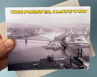 The Point Is, I Love You - Historic Pittsburgh card