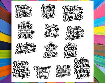 Doctor Quote SVG Bundle | Funny Medical Sayings |  Nurse Doctor motivational quotes